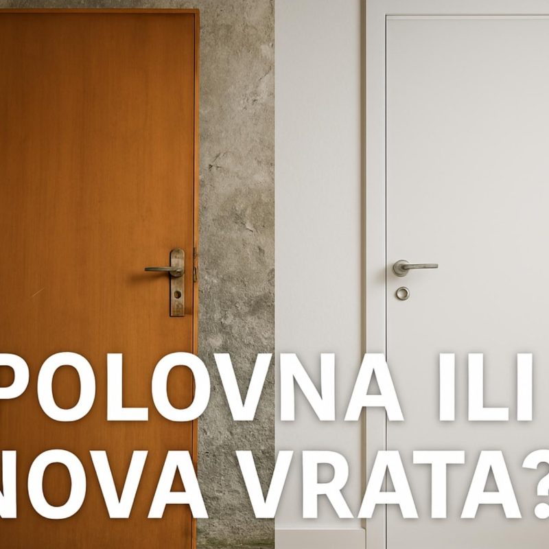 Kupovina polovnih vrata - Da li je pametno i na šta obratiti pažnju?